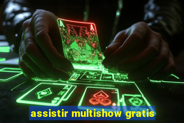 assistir multishow gratis